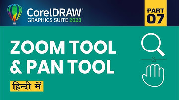 Zoom Tool and Pan Tool | Part 7 | CorelDRAW 2023 Tutorial in Hindi, Urdu