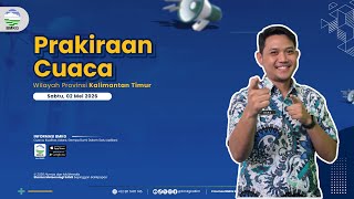 Prakiraan Cuaca Sabtu, 02 Mei 2026 Wilayah Kalimantan Timur | BMKG Kaltim