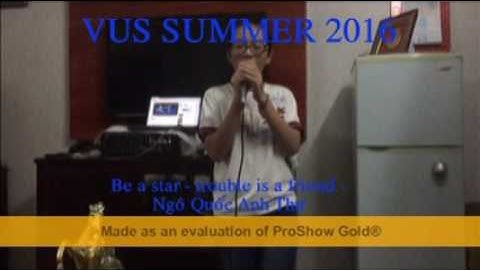 VUS Summer 2016: Be A Star - Trouble is a friend - Ngô Quốc Anh Thư