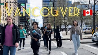 🇨🇦Downtown Vancouver,BC.April 2024,relaxing Walk ☀️🌦️in the streets of Downtown /Travel Canada…