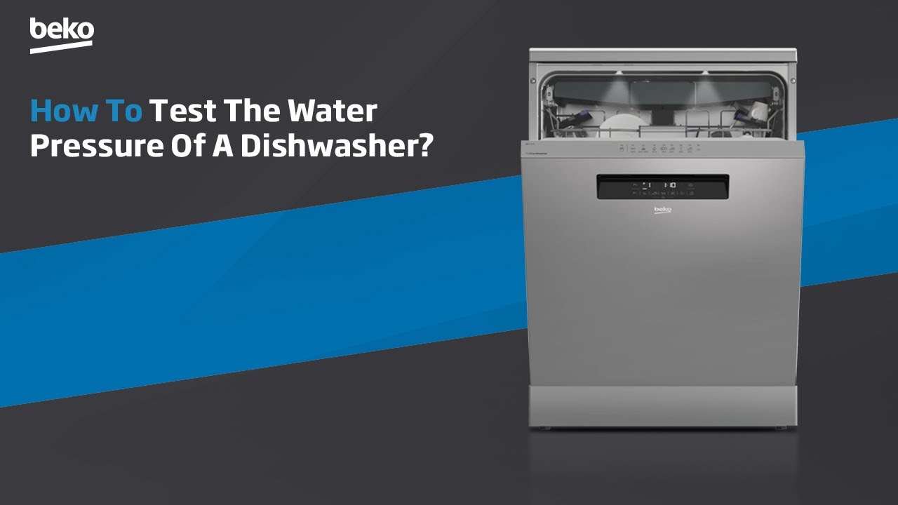 Beko How to test the water pressure of a dishwasher? YouTube