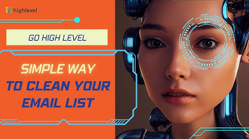 Simple Go High Level, Email List Cleaning Method