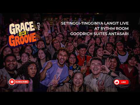 SETINGGI-TINGGINYA LANGIT LIVE GRACE IN GROOVE VOL.3