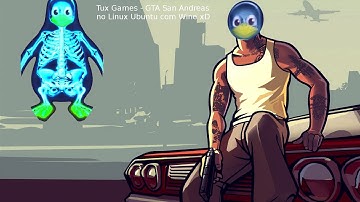 GTA San Andreas Linux Ubuntu (Wine)