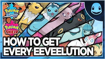 How To Get EVERY Eeveelution in Pokemon Sword and Shield!!