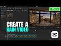 (2026) How to Create a Rain Video with capcut | Capcut Rain Effect
