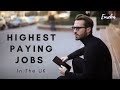 HIGHEST PAYING JOBS in the UK ( with or without a degree)