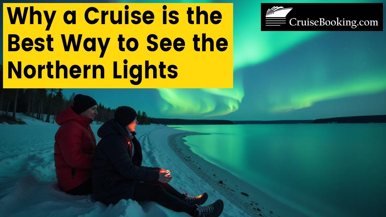 Why a Cruise is the Best Way to See the Northern Lights | CruiseBooking.com | #northernlights