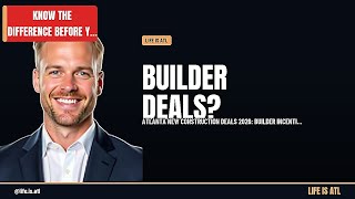 Atlanta New Construction Deals 2026: Builder Incentives Explained