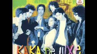 Video thumbnail of "Kaka de Luxe - La tentación"