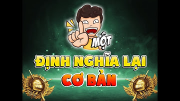 Định nghĩa lại về cơ bản 🔥 PUBG MOBILE