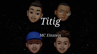 MC Einstein - Titig ft. Flow G, Yuri Dope & Jekkpot (Lyric Video)