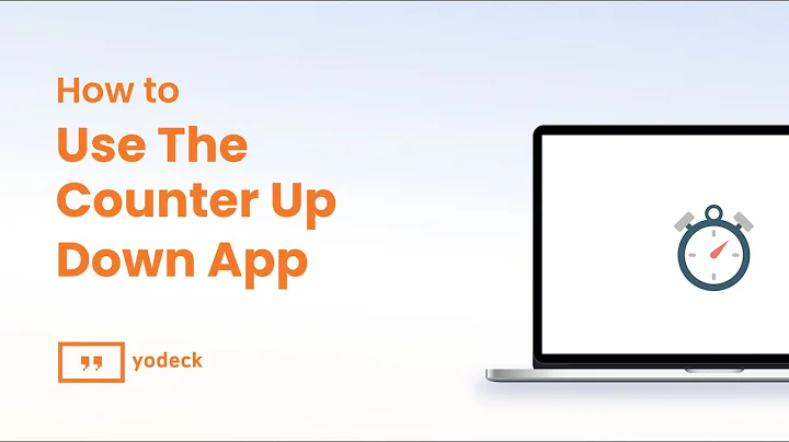How To Use The Counter Up/Down App With Yodeck