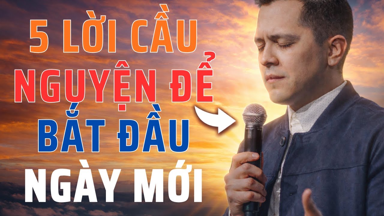 5 lời cầu nguyện để bắt đầu ngày mới với sự hướng dẫn của Chúa Thánh