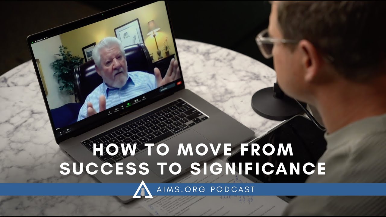HOW TO MOVE FROM SUCCESS TO SIGNIFICANCE