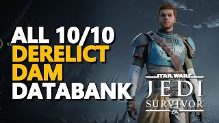 All Derelict Dam Databank Star Wars Jedi Survivor