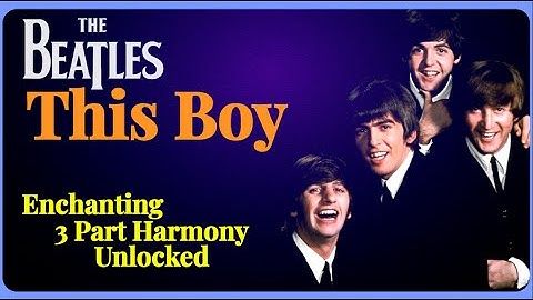 Enchanting 3-Part Harmony Unlocked: The Beatles 
