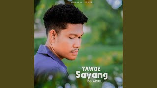 Tawoe Sayang