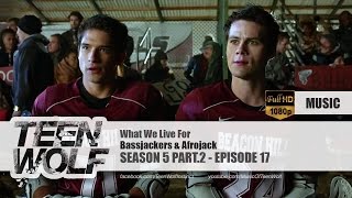 Bassjackers & Afrojack - What We Live For | Teen Wolf 5x17 Music [HD] Resimi