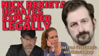 Nick Rekieta Situation Update EXPLAINED Legally! Joe from Good Lawgic and Chrissie Mayr
