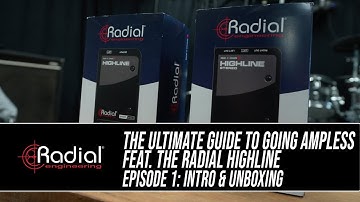 The Ultimate Guide to Going Ampless feat. Radial Highline: Episode 1, The Unboxing