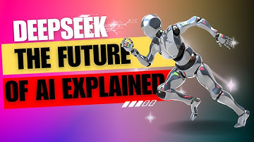DeepSeek - The Future of AI Explained