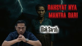 Dahsyatnya Mantra dari Mak Saroh