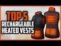 Top 5 Best Rechargeable Heated Vests for Men and Women Reviews In 2024