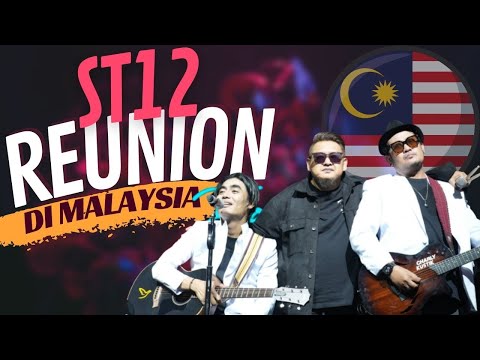ST12 REUNION DI MALAYSIA