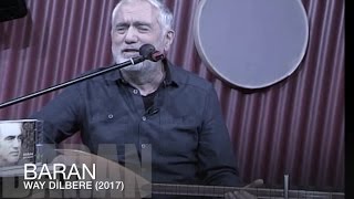 Ali BARAN (Dêrsim) - Way Dilbere -(Live Konser 2017)©Baran_Müzik