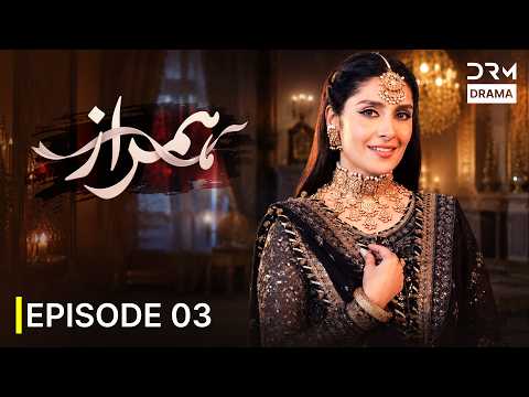 Hum Raaz (ہم راز) | Ayeza Khan | When Love Hides a Secret | Full Episode 3 | 7D1R