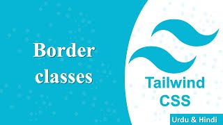 Border classes in tailwind | Tailwind Crash Course