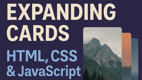 Day 1 - Expanding Cards | HTML, CSS & JavaScript Project