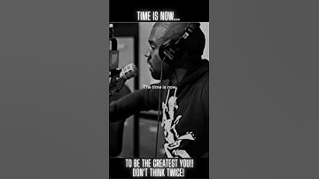 The Time Is Now | Motivational Talk Video | Kanye West #shorts #motivation