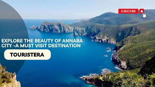 Explore The Beauty Of Annaba City - A Must-Visit Destination