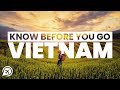 THINGS TO KNOW BEFORE YOU VISIT VIETNAM