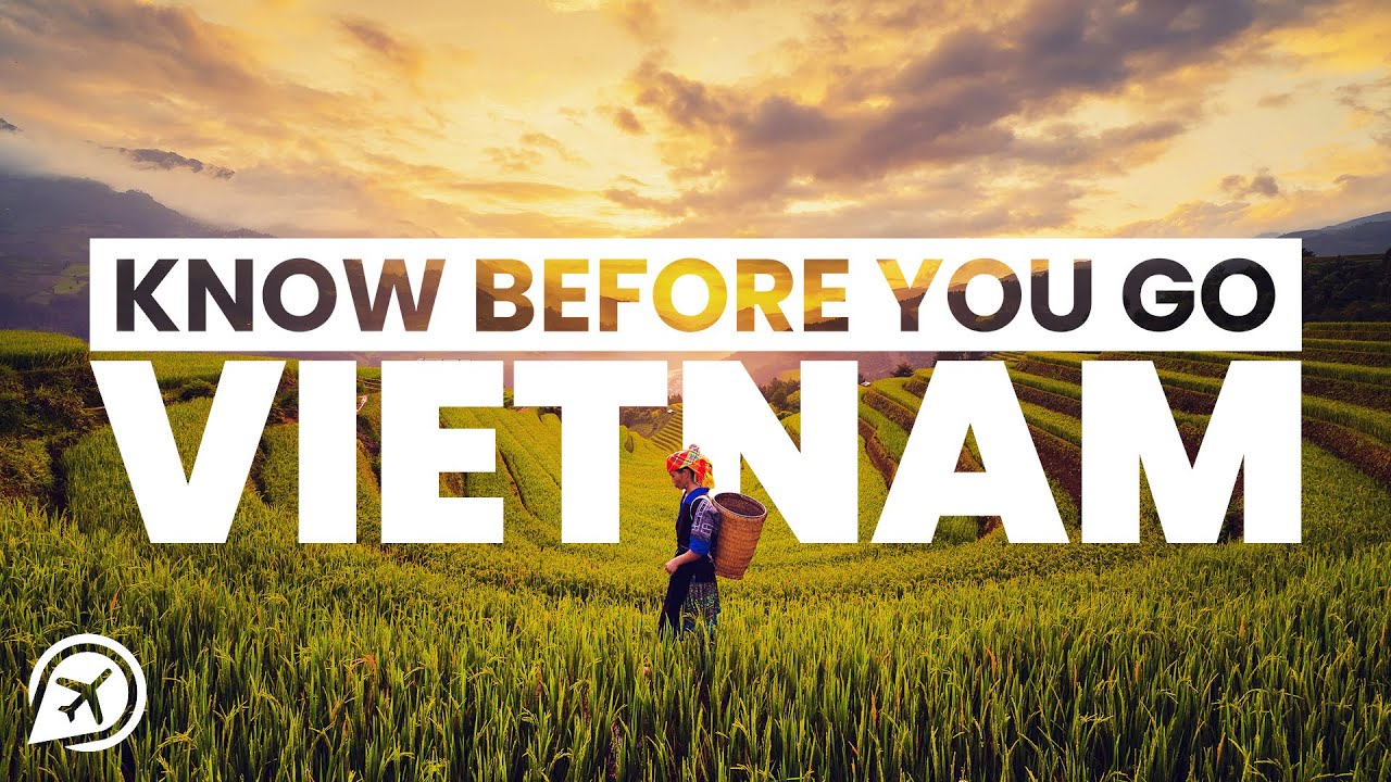 Vietnam - What you need to know before you go – Go Guides