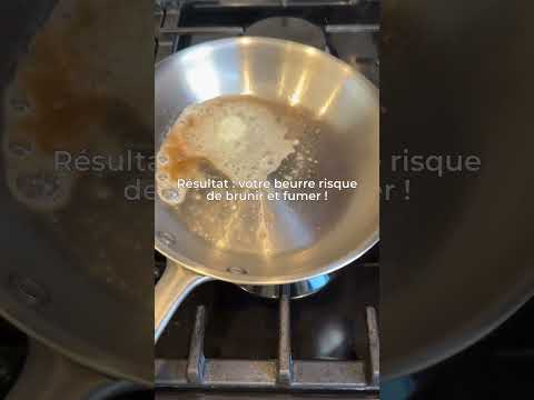 Comment éviter que votre beurre brunisse à l'inox ?