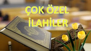 Çok Özel İlahi̇ler Çok Dinlenen İlahiler Müthiş İlahi İlahi Dinle