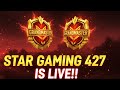 star gaming 427 is live
