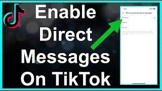 How To Enable Direct Messages On TikTok