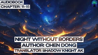 [Audiobook] Night Without Borders: Chapter 11-15 @mtlworld1
