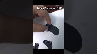 Panda Button Art ✨️🐼  | #panda #art #shorts #aesthetic