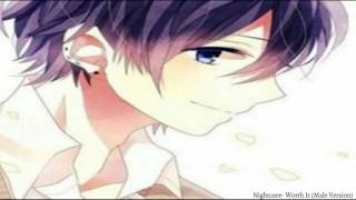 Nightcore- Worth It (Male Version)