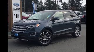 2016 Ford Edge Titanium W/ Heated/Cooled Seats, NAV, AWD Review| Island Ford