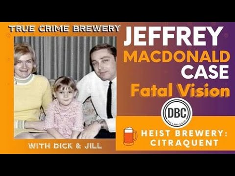 Fatal Vision: The Jeffrey MacDonald Case