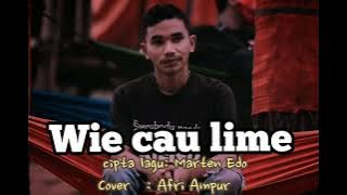 lagu Manggarai Wie cau lime ||Marten Edo ||Cover Afriy Ampur