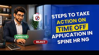 How to Approve Time Off Applications in Spine HR NG | HRMS Tutorial