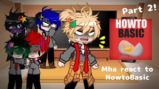 Bnha/Mha react to HowtoBasic//Part 2!//GCRV
