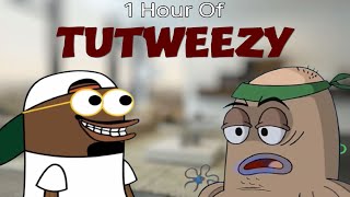 1 Hour Of Tutweezy